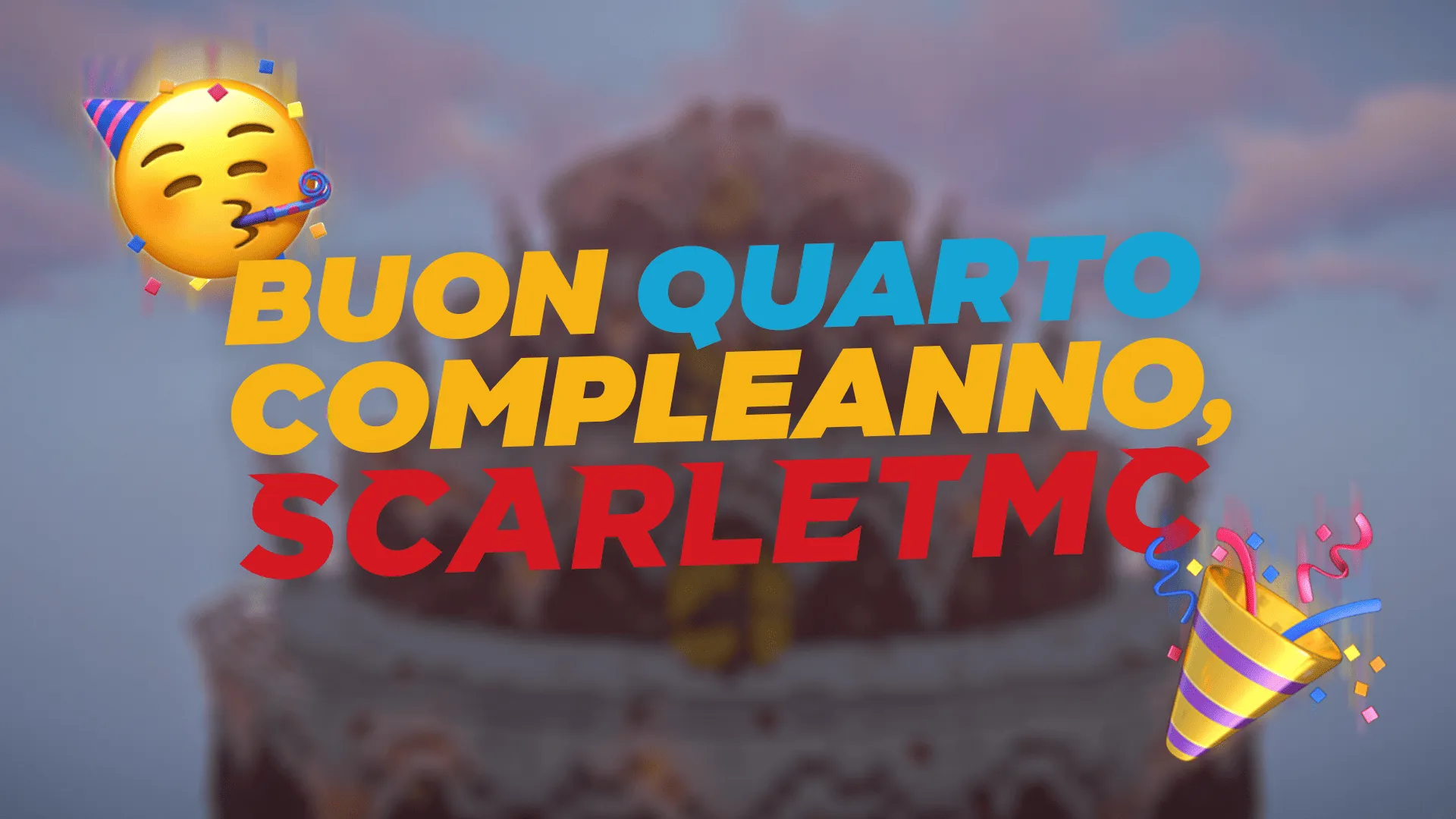 QUARTO COMPLEANNO di SCARLETMC! FESTEGGIA CON NOI