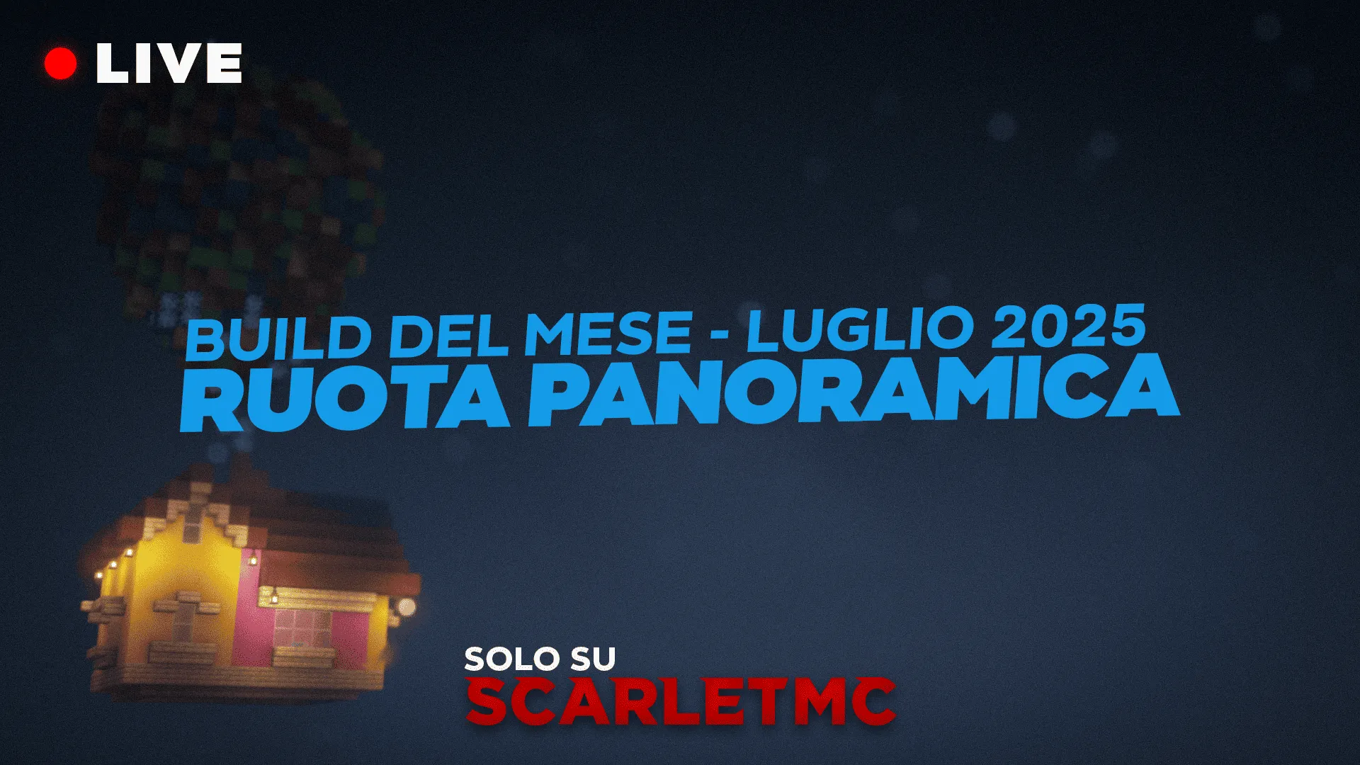 Build del Mese - Luglio 2025