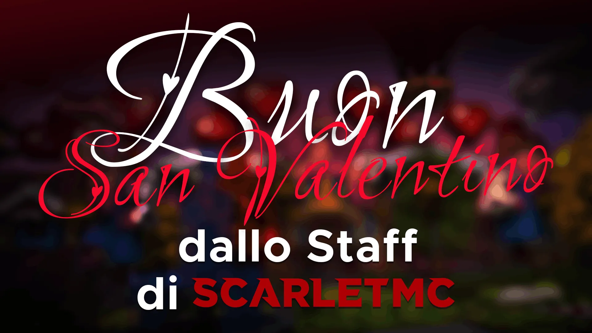 BUON SAN VALENTINO da ScarletMC!